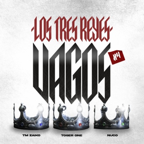 Los Tres Reyes Vagos #4 ft. TM Zaiko & Nuco | Boomplay Music