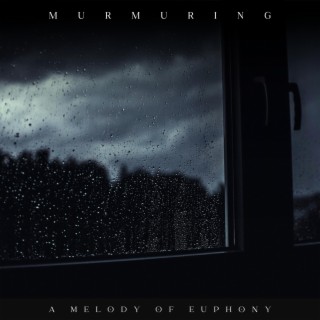Murmuring a Melody of Euphony