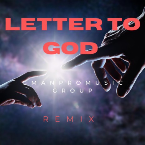 Letter To God (Remix) | Boomplay Music
