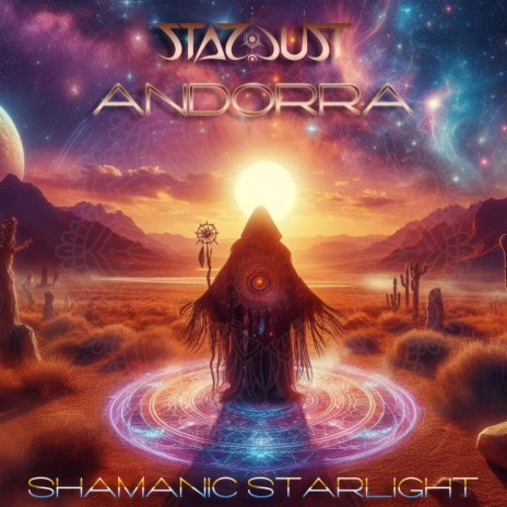 Shamanic Starlight ft. Andorra | Boomplay Music
