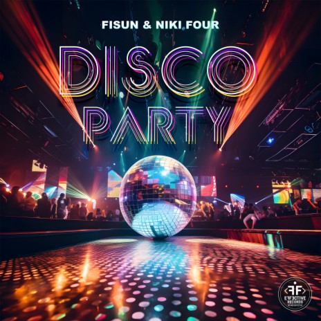 Disco Party ft. Niki Four | Boomplay Music