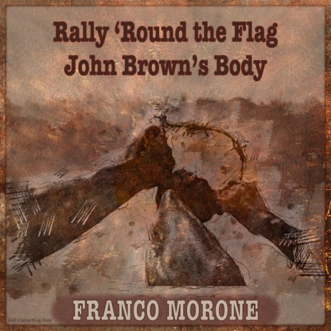 Rally 'Round the Flag/John Brown's Body | Boomplay Music