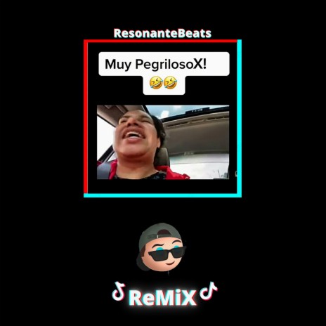 Muy PeligrosoX (Remix) ft. El Resonante | Boomplay Music