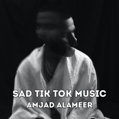 Sad Tik Tok Music | Boomplay Music