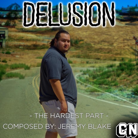 The Hardest Part (From The Short Film Delusion) | Boomplay Music