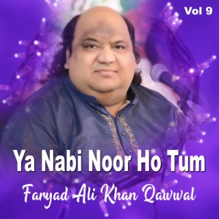 Ya Nabi Noor Ho Tum Vol 9