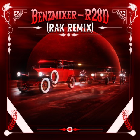 R28D (RAK REMIX) ft. Benzmixer | Boomplay Music