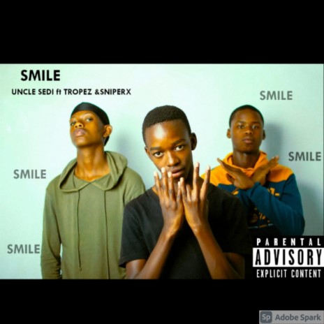 Smile ft. Sniper X & Tropez | Boomplay Music