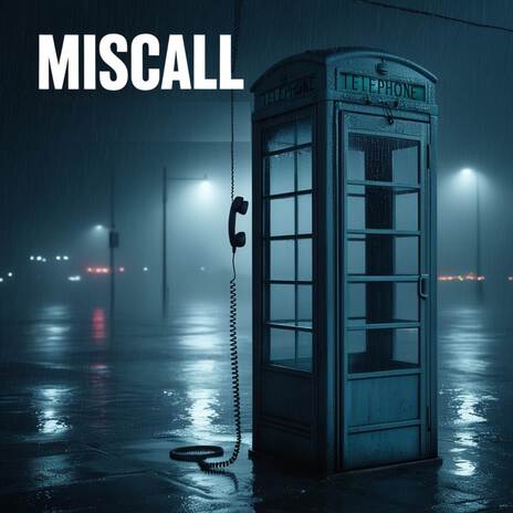 MISSCALL | Boomplay Music