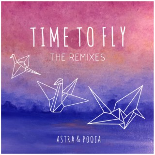Time to Fly (The Remixes)