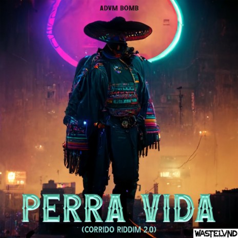 PERRA VIDA (CORRIDO RIDDIM 2.0) | Boomplay Music