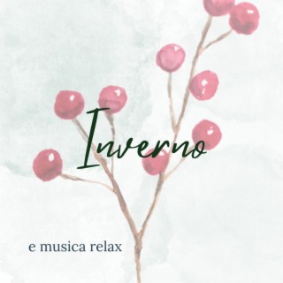 Inverno e musica relax