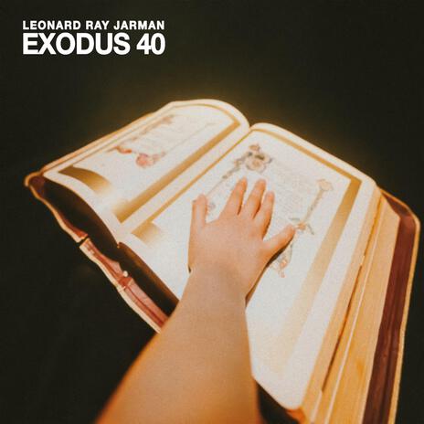 Exodus 40 (Prayer) ft. Genise Jarman & Jessica Brown | Boomplay Music