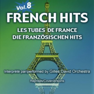 French Hits - Les Tubes de France - Die französischen Hits - Vol. 8