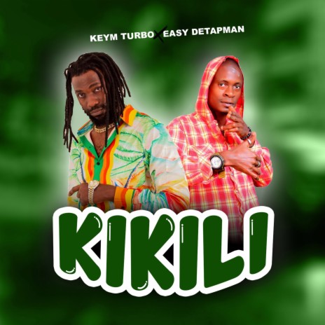 Kikili ft. Easy Detapman | Boomplay Music