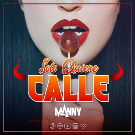 Solo Quiere Calle | Boomplay Music