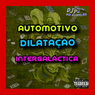 AUTOMOTIVO DILATAÇÃO INTERGALÁCTICA