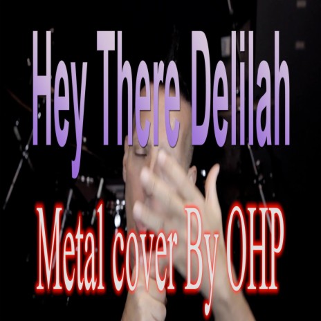 Hey There Delilah (Metal Cover) | Boomplay Music