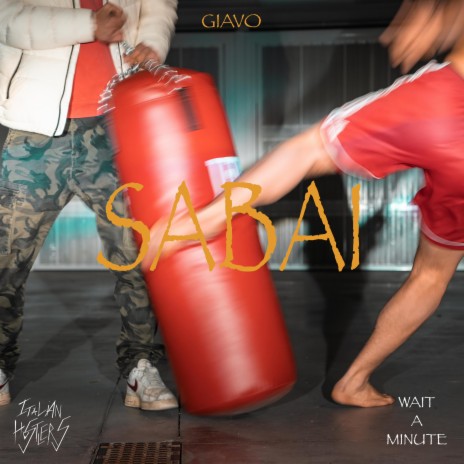 SABAI ft. Wait a Minute | Boomplay Music