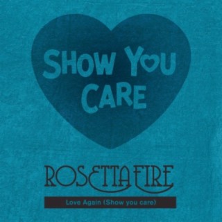 Love Again (Show You Care)