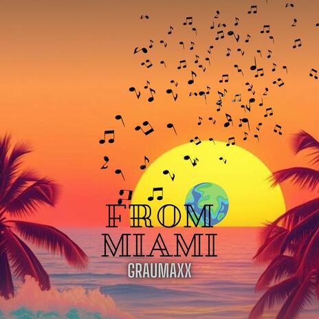 From Miami Two | Boomplay Music