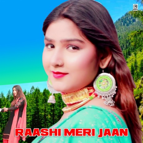 Raashi Meri Jaan | Boomplay Music