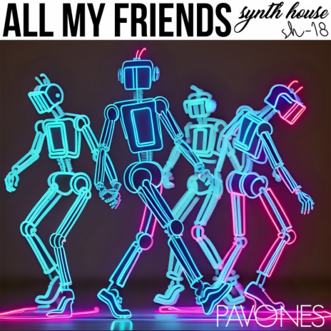 All My Friends | Boomplay Music