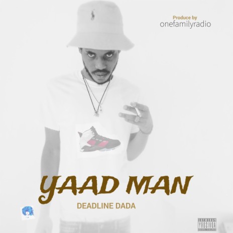 Yaad Man ft. Deadline Dada | Boomplay Music