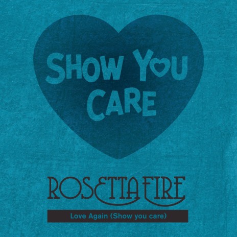 Love Again (Show You Care) | Boomplay Music