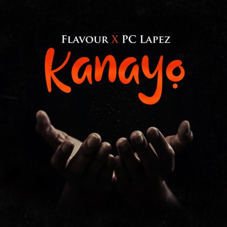Kanayo ft. PC Lapez | Boomplay Music
