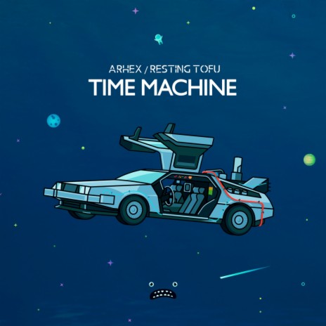 Time Machine (Original Mix) ft. Resting Tofu | Boomplay Music