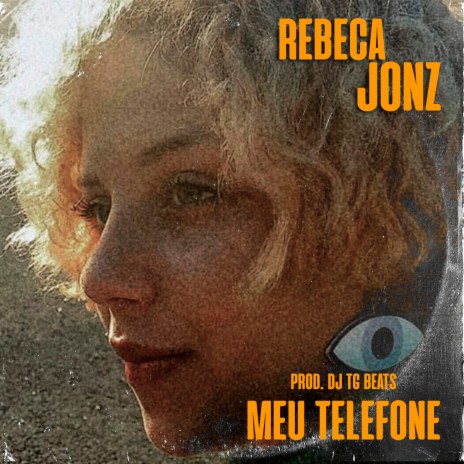 Meu Telefone ft. rebecajonz | Boomplay Music