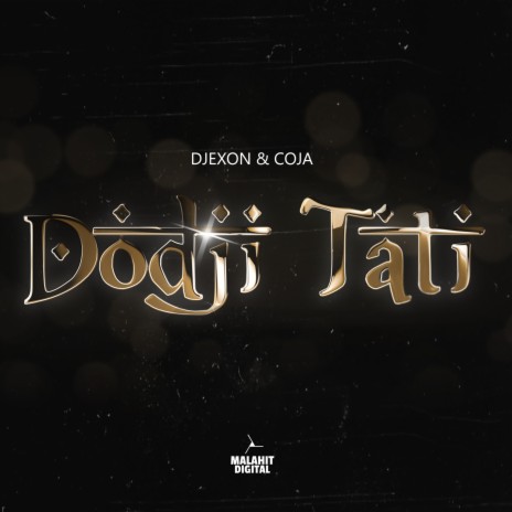 Dodji Tati ft. Coja | Boomplay Music