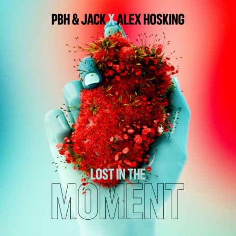 Lost In The Moment ft. Alex Hosking | Boomplay Music