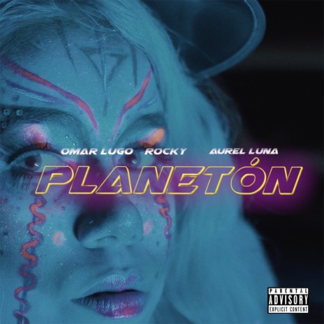 Planetón ft. Aurel Luna & Rocky | Boomplay Music