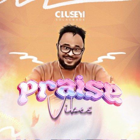 Praise Vibes | Boomplay Music