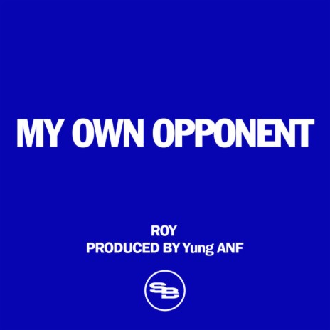 My Own Opponent | Boomplay Music