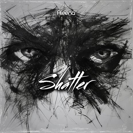 Shatter | Boomplay Music