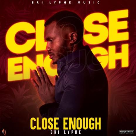 Close Enough | Boomplay Music