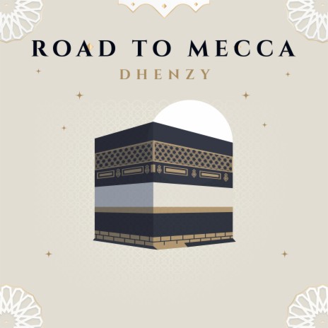 Road to Mecca | Boomplay Music