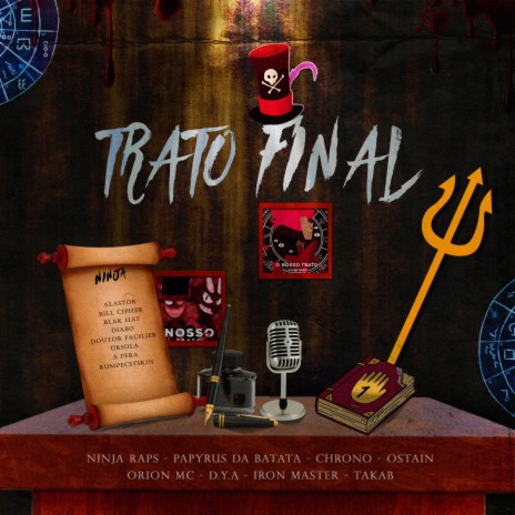 Trato Final ft. Papyrus da Batata, Chrono Rapper, OrionOz, Dya Rapper & Iron Master