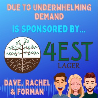 Rachel’s Lost Arm, Forman’s Underpants & More Headlines - Powered by 4EST Brewery! (Ep. 9)
