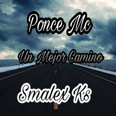 Un Mejor Camino ft. Smalex Ks | Boomplay Music