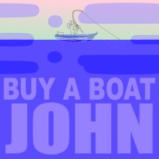 Buy A Boat John