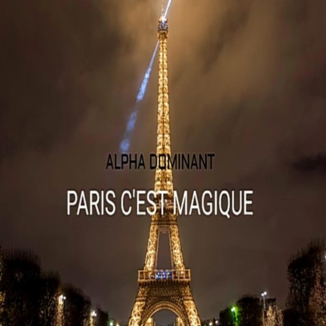 Paris C'est Magique | Boomplay Music