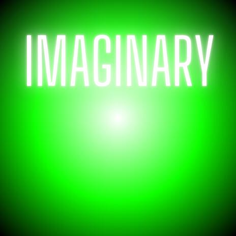 Imaginary | Boomplay Music