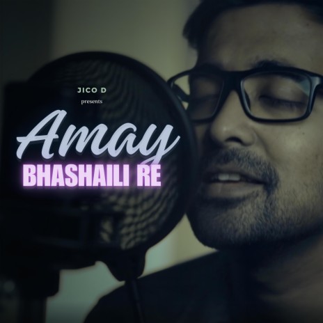 Amay Bhashaili Re | Boomplay Music