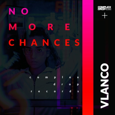 No more Chances (Original Mix)