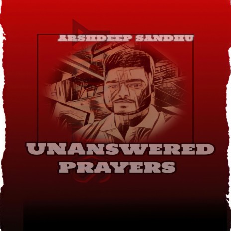 Unanswered Prayers | Boomplay Music