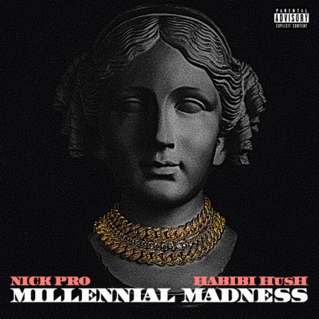 Millennial Madness ft. Habibi HusH | Boomplay Music